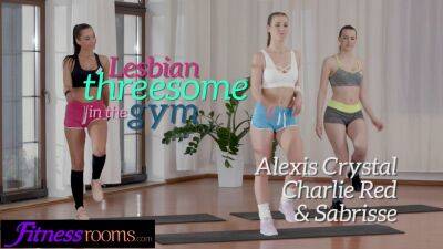 Alexis Crystal Sabrisse and Charlie Red lez threesome in gym - sexu.com - Czech Republic